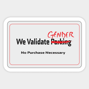 We Validate Gender Sticker